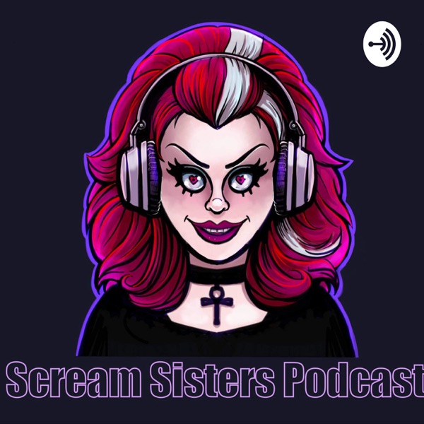 Scream Sisters Podcast