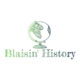 Blaisin' History Podcast