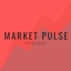 Market Pulse Podcast