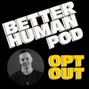 The Better Human Podcast artwork