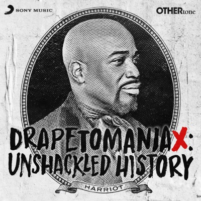 Drapetomaniax: Unshackled History