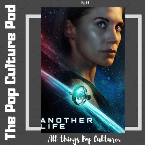 Another Life S1 | The Pop Culture Pod photo