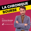 La Chronique Bourse - Anthony Bondain