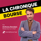 La Chronique Bourse - Anthony Bondain