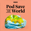 Pod Save the World - Crooked Media