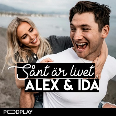 Sånt är livet – Alex & Ida:Podplay | Panc Media