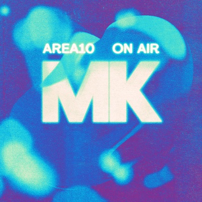 MK - AREA10 ON AIR:This Is Distorted