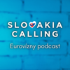 Slovakia Calling - Eurovízny podcast - Eurovision Slovakia