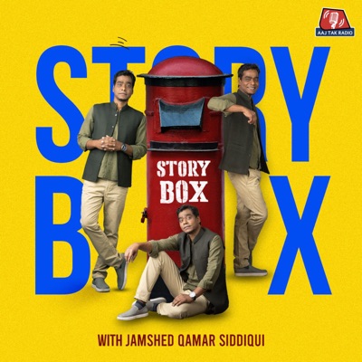 Storybox with Jamshed Qamar Siddiqui:Aaj Tak Radio