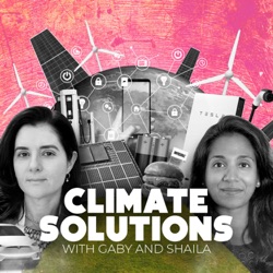 Climate Solutions with Gaby and Shaila 