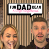 Fun Dad Dean & Wife: Unfiltered - fundaddean