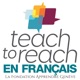 Teach to Reach en français