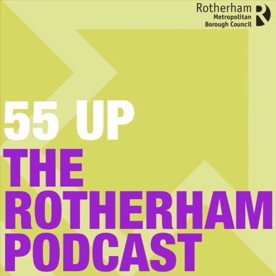 55 UP - The Rotherham Podcast