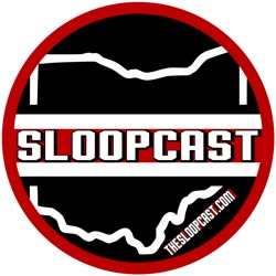 The SloopCast - THE Ohio State Buckeyes Podcast