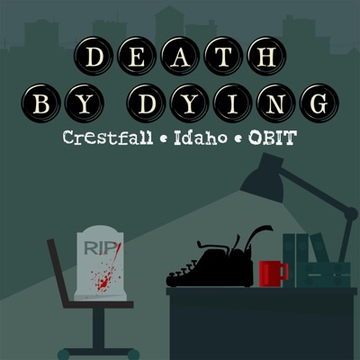 Death by Dying:Evening Post Productions