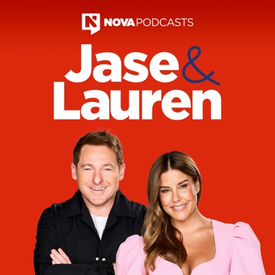 Jase and Lauren:Nova Podcasts