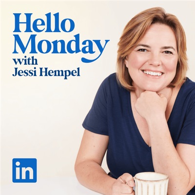 Hello Monday with Jessi Hempel:LinkedIn
