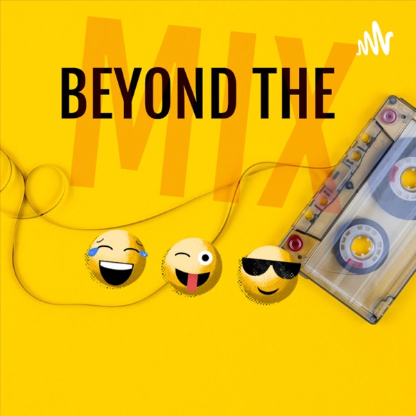 Beyond The Mix