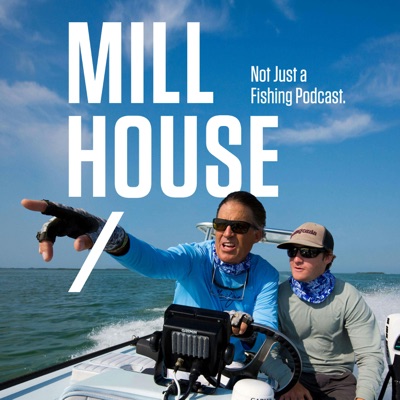 Mill House Podcast:Mill House