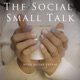 The Social Small Talk