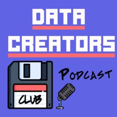 Data Creators Club Podcast