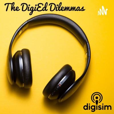 The DigiEd Dilemmas