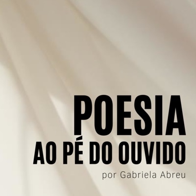 poesia ao pé do ouvido:Gabriela Abreu
