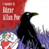 I Racconti di Edgar Allan Poe - Non Ho Voglia di Leggere