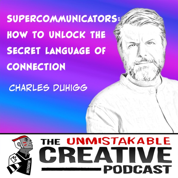 Charles Duhigg | Supercommunicators: How to Unlock the Secret Language of Connection photo