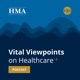 HMA Vital Viewpoints on Healthcare