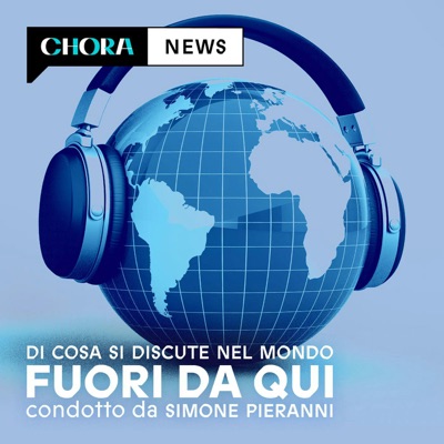 Fuori Da Qui:Simone Pieranni - Chora Media