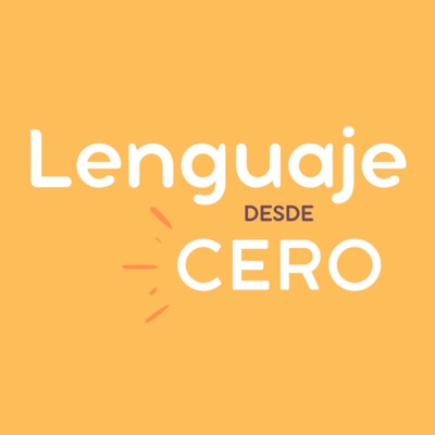 Lenguaje desde CERO Lenguaje desde CERO