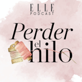 Perder el hilo - Revista Elle