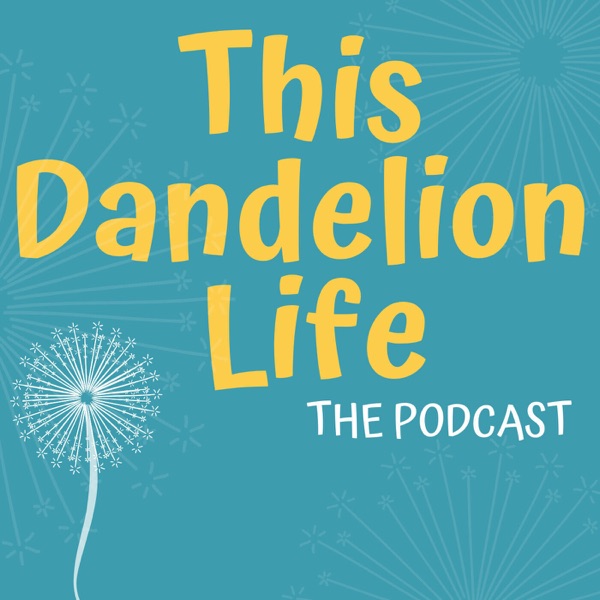 This Dandelion Life