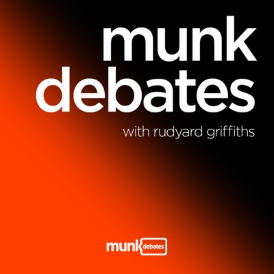The Munk Debates Podcast:Munk Foundation / iHeartRadio