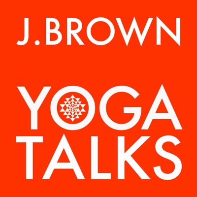 J. Brown Yoga Talks J. Brown Yoga Talks
