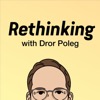 Rethinking with Dror Poleg