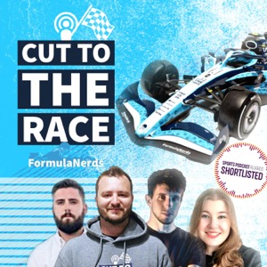 Cut To The Race: FormulaNerds F1 Podcast