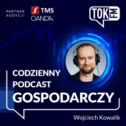 Codzienny podcast gospodarczy - Radio TOK FM