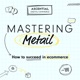 Mastering Metail