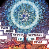 27: Carl Jung • Seven Sermons to the Dead (Part I)