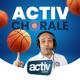 Chorale - Cholet (82-69, J29) - Activ Chorale le Podcast