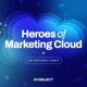 Heroes of Marketing Cloud