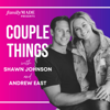 Couple Things with Shawn and Andrew - Shawn Johnson + Andrew East