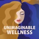 Unimaginable Wellness For New Moms Who Are Founders, Entrepreneurs, Creators