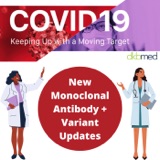 2/16/2022 - New Monoclonal Antibody + Variant Updates