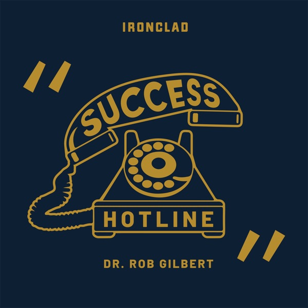 Success Hotline with Dr. Robert Gilbert