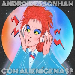Androides Sonham com Alienígenas?