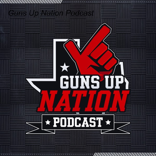 Guns Up Nation Podcast