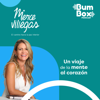 Merce Villegas: Un viaje de la mente al corazón - Bumbox Podcast